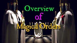 E02 Overview of Magical Orders