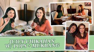 Juicy Chikahan w/ Pops + Mukbang