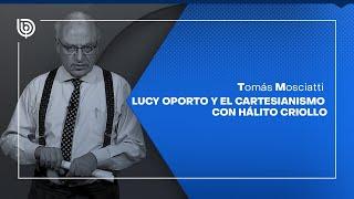 Lucy Oporto y el cartesianismo con hálito criollo