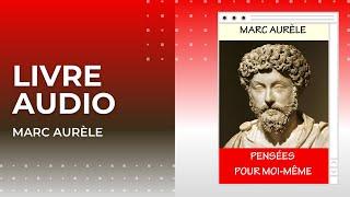 Marc Aurèle   Pensées pour moi même   Livre audio