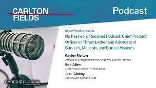 No Password Required Podcast: Chief Product Officer at ThreatLocker and Advocate of Buc-ee’s