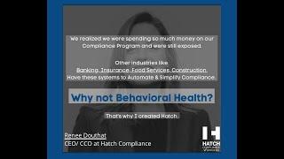 Healthcare Compliance expert on creating Hatch and the need for automated tools in Behavioral Health