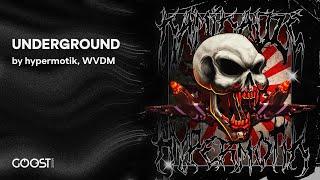 hypermotik, WVDM - UNDERGROUND (Official Audio)