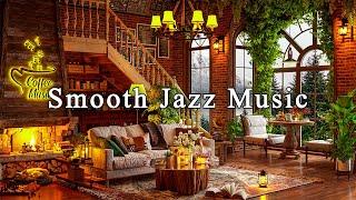 Smooth Jazz Instrumental MusicCozy Coffee Shop Ambience ~ RelaxingJazz Music for Work, Study, Focus