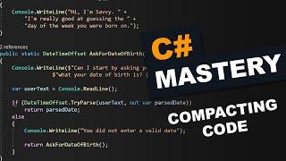 Compacting Code - C# Mastery Course