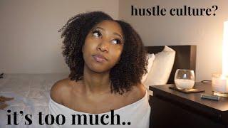 hustle culture is not for me