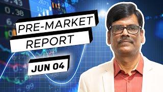 Pre Market Report 04-Jun-2024