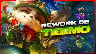 Le REWORK de TEEMO est INCROYABLE !