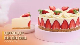 Cheesecake Dâu Sữa Chua - Béo Ngậy, Thơm Ngon Không Cần Lò Nướng | Cooky TV