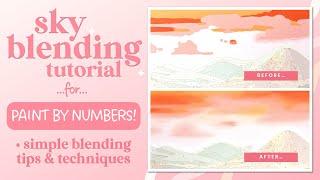 Effortless Blending Tutorial for Paint by Numbers | Simple Techniques Tips How To Blend the Sky PBN