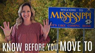 DON'T MOVE To Mississippi Until You Watch This Video | Things You Should to Know BEFORE Moving 2025