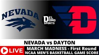 NEVADA VS DAYTON LIVE - NCAAM March Madness - MAR 21, 2024 - West Region - First Round