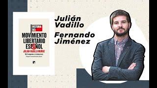 Julián Vadillo presenta 'Historia del movimiento libertario español’ acompañado por Fernando Jiménez