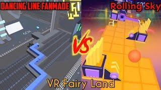 Dancing Line Fanmade VS Rolling Sky - VR Fairyland