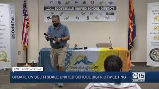 NOW: Update on Scottsdale Unified School District Meeting