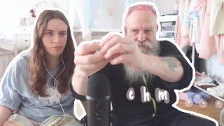 My Dad Tries To Give Me ASMR
