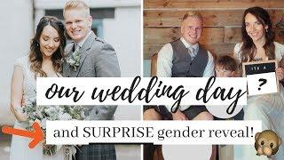 WEDDING DAY AND SURPRISE GENDER REVEAL!