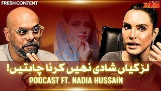 Girls Don’t Want to Marry or Have Kids? | Bold Conversation with Nadia Hussain | Shocking Reality