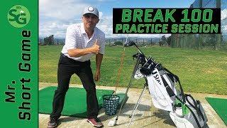 How To Break 100 Golf Practice Session || Golf Tips