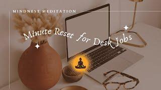 Minute Reset for Desk Jobs