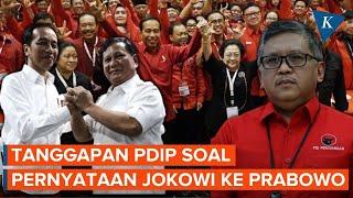 Soal Pilpres 2024 Jatah Prabowo, PDI-P Anggap Pernyataan Jokowi Bukan Dukungan