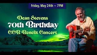 Dean Stevens 70th Birthday Concert! Feat. Special Guests: Rob Flax and Eric Kilburn