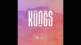 Kungs vs Cookin' on 3 Burners   This Girl Audio