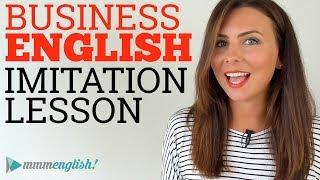 Business English | Imitation Lesson | Idioms & Vocabulary