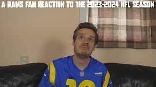 A Rams Fan Reaction to the 2023-2024 NFL Season