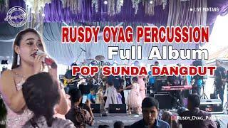 RUSDY OYAG PERCUSSION FULL ALBUM LIVE