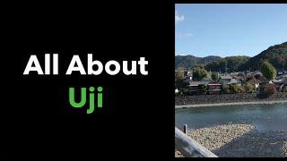 Uji: The Most Famous City for Matcha Green Tea