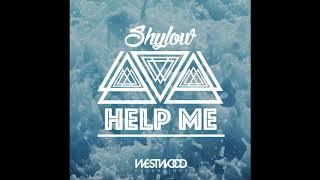 Shylow - Help Me (Original Mix)[Westwood Recordings]