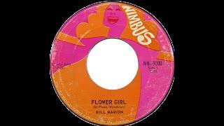 Bill Marion [Misener] - Flower Girl/Give Me More Love (1967)