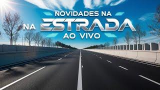 Novidades na estrada está ao vivo na estrada!