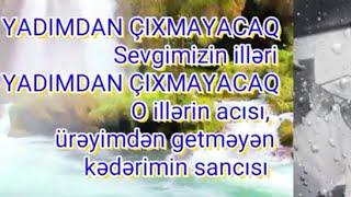 Həzin ŞeirlərYadımdan çıxmayacaq