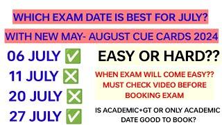 Good news:- Which date is best for Ielts exam in JULY 2024 || Academic or GT|| Must watch||