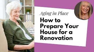 Aging in Place: How to Prepare Your House for a Retrofit and Renovation