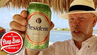 Presidente Cerveza Dominican Beer Review by Beer Snob's Cheap Brew Review Southern Most Brew Review