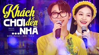 Cặp Đôi Giọng Ca Vàng Song Ca Khách Đến Chơi Nhà Vạn Người Khen Hay I Đức Vĩnh & Minh Ngọc