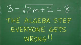 The Algebra Step that EVERYONE Gets WRONG!