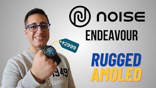 Noise Endeavour Smartwatch Unboxing and Detailed Review I Rugged Smartwatch Under 3000