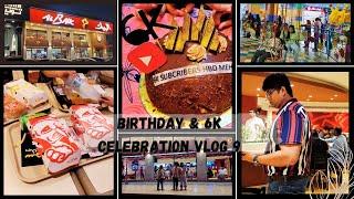 Celebrating 6k Subscribers on My Birthday Vlog #9 2024 Birthday & 6k Celebration @FlavoursbyMehreen