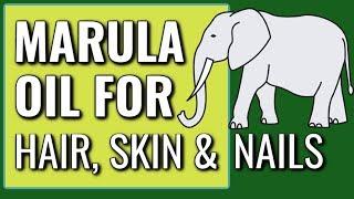 MARULA OIL FOR HAIR, SKIN, AND NAILS| DR DRAY