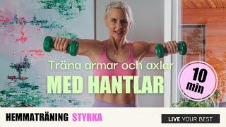 HEMMATRÄNING - Träna armar och axlar med hantlar