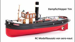 unboxing RC Bausatz Dampfschlepper Tim (Bertus Freede) von aero-naut