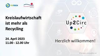 Online-Veranstaltung: Up2Circ – Kreislaufwirtschaft ist mehr als Recycling