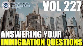 How Many Immigrant Visas Are Issued Per Year? Visa Bulletin 2025 Estimates | Immigration Q&A Vol 227