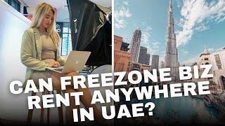 Can Freezone Business Now Rent Anywhere in UAE? Business Setup in Dubai