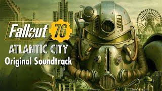 Atlantic City Full OST | Fallout 76 OST