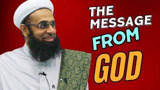 The Message from God | Dr. Mufti Abdur-Rahman ibn Yusuf Mangera